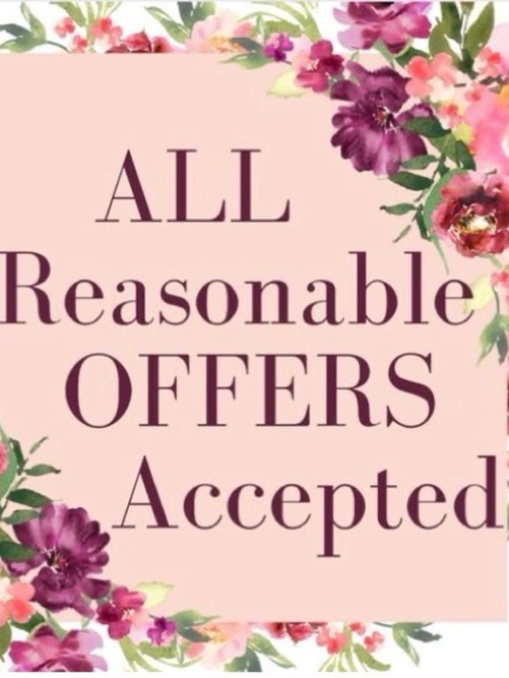 Open To Reasonable Offers